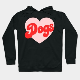 I Love Dogs Hoodie